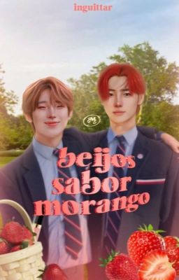 beijos sabor morango ✧ sunsun. 