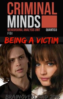 Being a Victim (Criminal Minds episode fanfic)