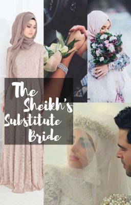 Being Sheikh's Substitute Bride