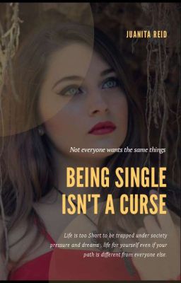 Being Single Isn't a Curse [√]