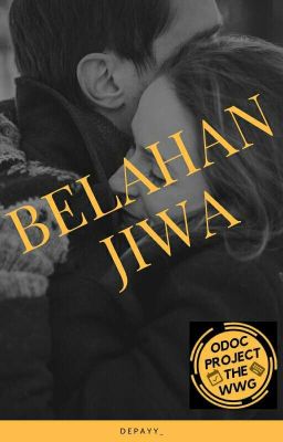 Belahan Jiwa #ODOC #TheWWG