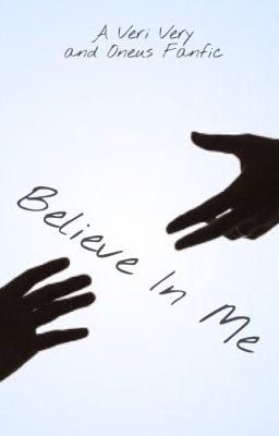 Believe In Me ✅