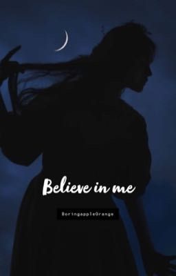 Believe in Me