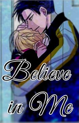 Believe in Me || Otayuri Oneshot - Yuri!!! on Ice Fanfic