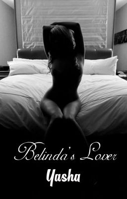 Belinda's Lover [R-18] [Completed]