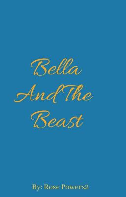 Bella and the Beast 