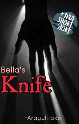 Bella's Knife [ONESHOOT]