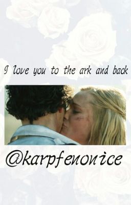 Bellarke - I love you to the ark and back