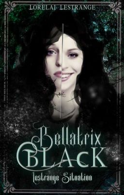 Bellatrix Black -  (Le)strange situation