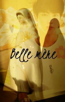 Belle mère (Namjin+Vkook)