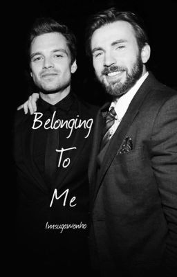 Belonging to me [[Bucky Barnes x Oc x Steve Rogers ]] 18+