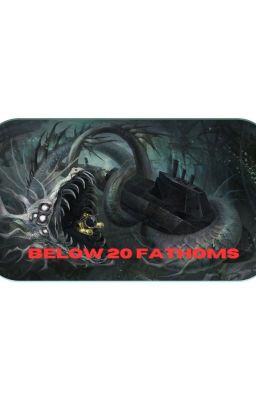 Below 20 Fathoms