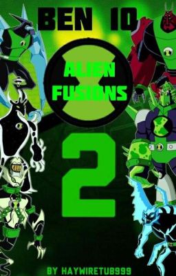 Ben 10 Alien Fusion (Part 2)