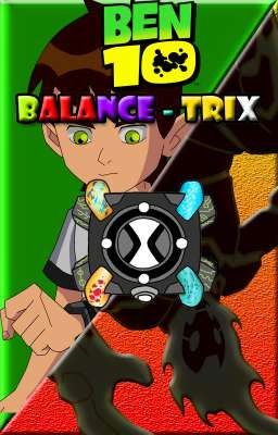 ben 10 (balance-trix)