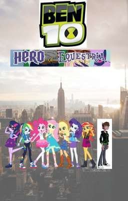 ben 10: hero of equestria season 2 (mission: NYC)