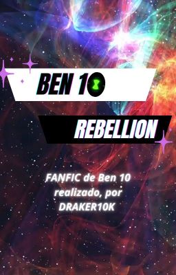 BEN 10 REBELLION