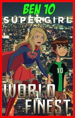 Ben 10/Supergirl: World's Finest