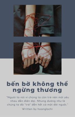 Bến bờ không thể ngừng thương