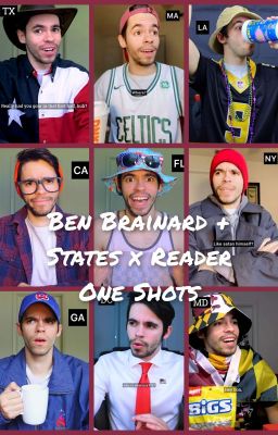 Ben Brainard + States x Reader One Shots