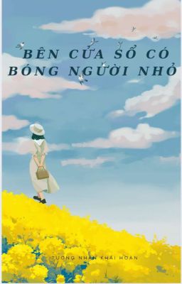 Bên Cửa Sổ Có Bóng Người Nhỏ 