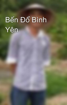 Bến Đổ Bình Yên