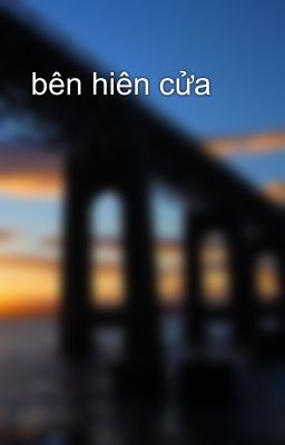  bên hiên cửa