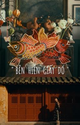 BÊN HIÊN GIẤY DÓ