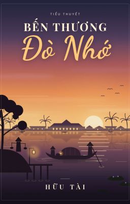Bến Thương Đò Nhớ 