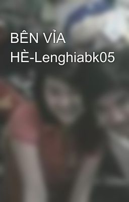 BÊN VỈA HÈ-Lenghiabk05