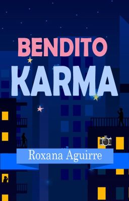 Bendito Karma © (En Proceso)