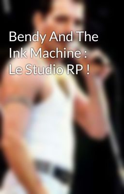 Bendy And The Ink Machine : Le Studio RP !