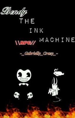 Bendy The Ink Machine \\RPG//