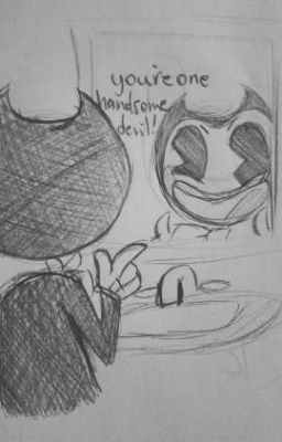 Bendy x reader (Mostly One shots And An Unfinished Story)