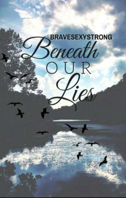 Beneath Our Lies