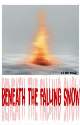 Beneath the Falling Snow
