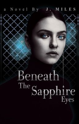 Beneath The Sapphire Eyes #1 (SUDAH DITERBITKAN)