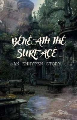 Beneath the Surface 