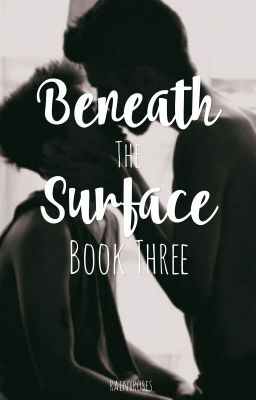 Beneath the Surface: Book Three