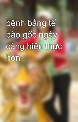 bệnh bằng tế bào gốc ngày càng hiện thực hơn