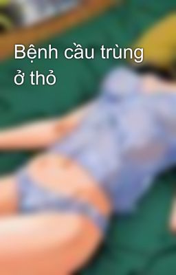 Bệnh cầu trùng ở thỏ