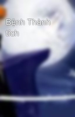 Bệnh Thành tích