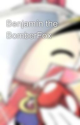 Benjamín the BomberFox 