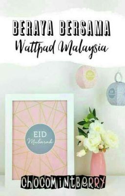 Beraya Bersama Wattpad Malaysia