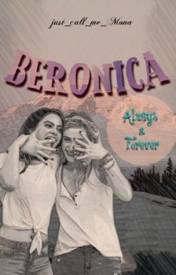 Beronica - always and forever 