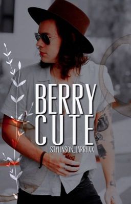 Berry Cute ♡ Larry ✔