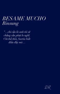 Besame Mucho- Binsung 