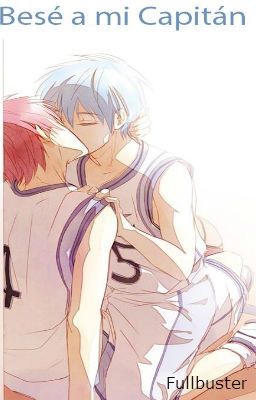 Besé a mi capitán (Kuroko no Basuke, Akakuro)