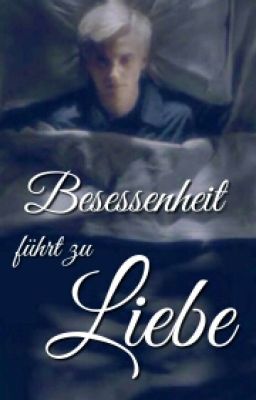 Besessenheit führt zu Liebe (Darry)