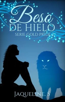 Beso de Hielo (Serie Gold Pride 2)