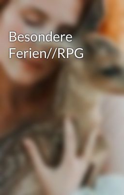 Besondere Ferien//RPG